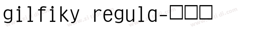 gilfiky regula字体转换